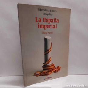 Bücher: LA ESPAÑA IMPERIAL - KAMEN, HENRY